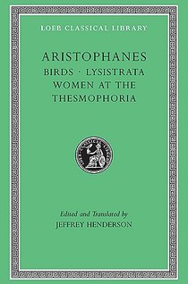 Birds. Lysistrata. Women at the Thesmophoria