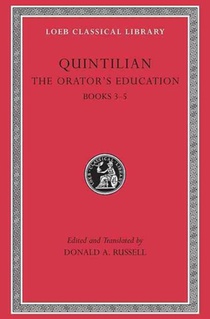 The Orator’s Education, Volume II: Books 3–5