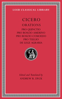 Pro Quinctio. Pro Roscio Amerino. Pro Roscio Comoedo. Pro Tullio. De Lege Agraria