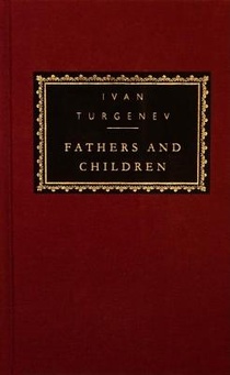 Turgenev, I: Fathers and Children