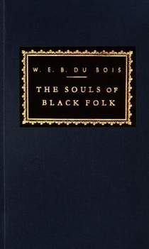 The Souls of Black Folk: Introduction by Arnold Rampersad