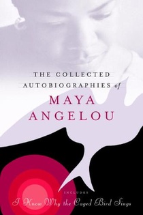The Collected Autobiographies of Maya Angelou voorzijde