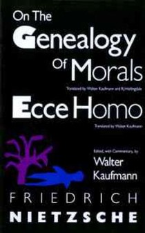 On the Genealogy of Morals and Ecce Homo