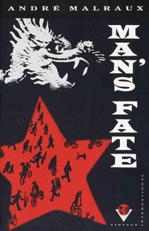 Malraux, A: Man's Fate (La Condition Humaine)