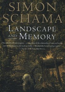 Schama, S: Landscape and Memory
