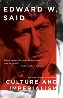 Said, E: Culture and Imperialism