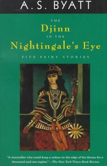 The Djinn in the Nightingale's Eye: Five Fairy Stories