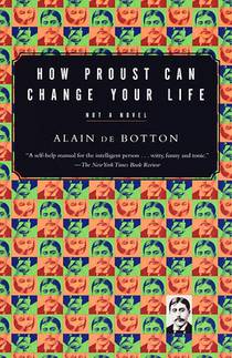 How Proust Can Change Your Life