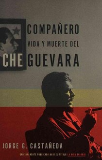 Compañero / Compañero: The Life and Death of Che Guevara: Vida y muerte del Che Guevara--Spanish-language edition