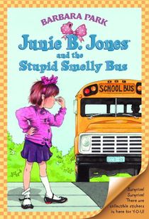 Junie B. Jones #1: Junie B. Jones and the Stupid Smelly Bus