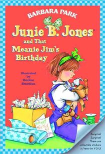 Junie B. Jones #6: Junie B. Jones and That Meanie Jim's Birthday