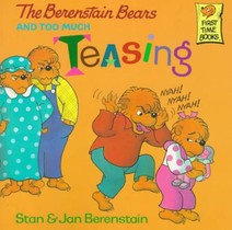 The Berenstain Bears and Too Much Teasing