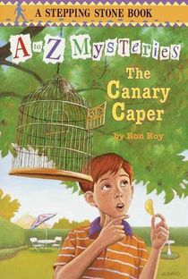 A to Z Mysteries: The Canary Caper