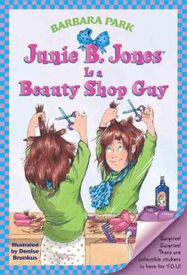 Junie B. Jones #11: Junie B. Jones Is a Beauty Shop Guy