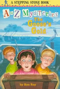 A to Z Mysteries: The Goose's Gold