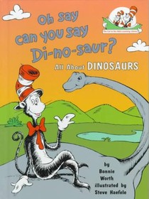 Oh, Say Can You Say DI-No-Saur