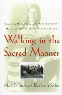 Walking in the Sacred Manner