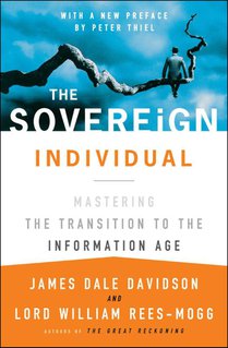 The Sovereign Individual: Mastering the Transition to the Information Age voorzijde