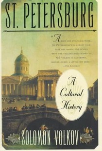 St Petersburg: a Cultural History