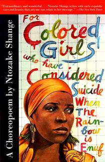 For Colored Girls Who Have Considered Suicide