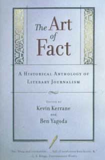 The Art of Fact: a Historical Anthology of Literary Journalism