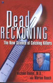 Dead Reckoning: the New Science of Catching Killers voorzijde