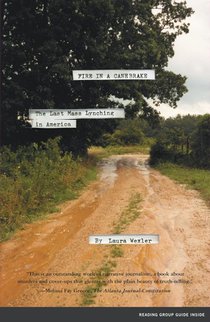 Fire in a Canebrake: The Last Mass Lynching in America