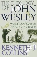 The Theology of John Wesley