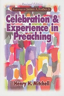 Celebration and Experience in Preaching