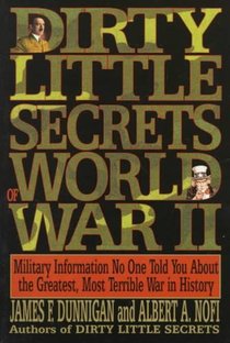 Dirty Little Secrets of World War II: Military Information No One Told You... voorzijde