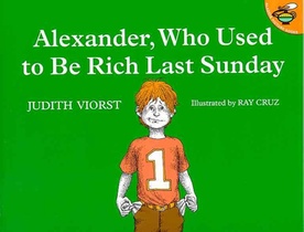 Viorst, J: Alexander, Who Used to Be Rich Last Sunday