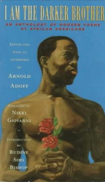 I Am the Darker Brother: An Anthology of Modern Poems by African Americans