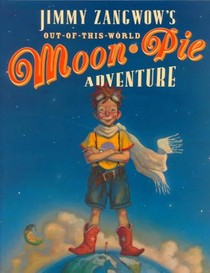 Diterlizzi, T: Jimmy Zangwow's Out-Of-This-World Moon-Pie Ad