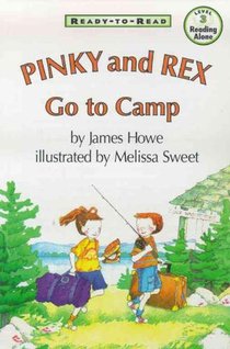 Pinky and Rex Go to Camp: Ready-To-Read Level 3