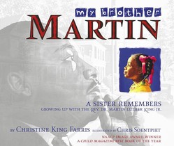 My Brother Martin: A Sister Remembers Growing Up with the Rev. Dr. Martin Luther King Jr.