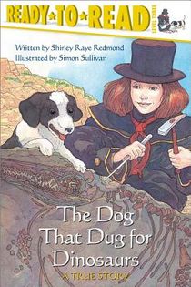 The Dog That Dug for Dinosaurs: Ready-To-Read Level 3 voorzijde