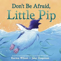 DONT BE AFRAID LITTLE PIP
