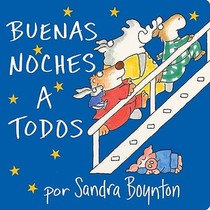 Boynton, S: Buenas Noches a Todos (the Going to Bed Book)