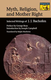 Myth, Religion, and Mother Right