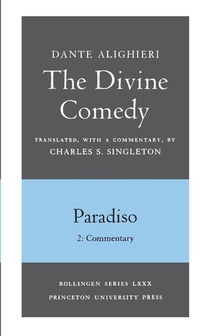 The Divine Comedy, III. Paradiso, Vol. III. Part 2