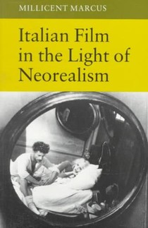 Italian Film in the Light of Neorealism