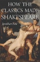 How the Classics Made Shakespeare voorzijde