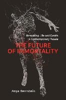 The Future of Immortality