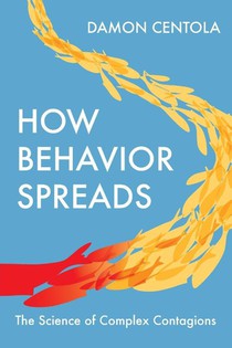 How Behavior Spreads
