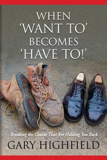 When Want To Becomes Have To