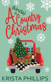 A (kinda) Country Christmas: A Christian Holiday Romance