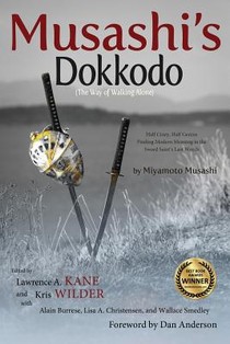 Musashi's Dokkodo (the Way of Walking Alone)