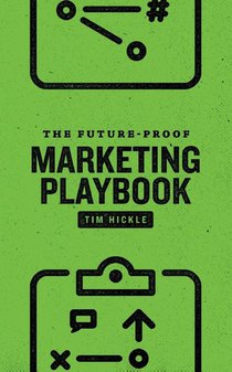 The Future-Proof Marketing Playbook