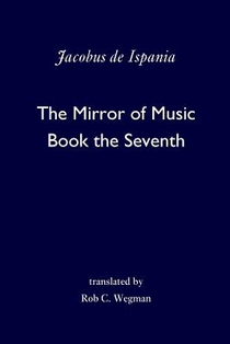 The Mirror of Music: Book the Seventh