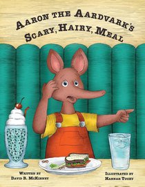 Aaron the Aardvark's Scary, Hairy, Meal